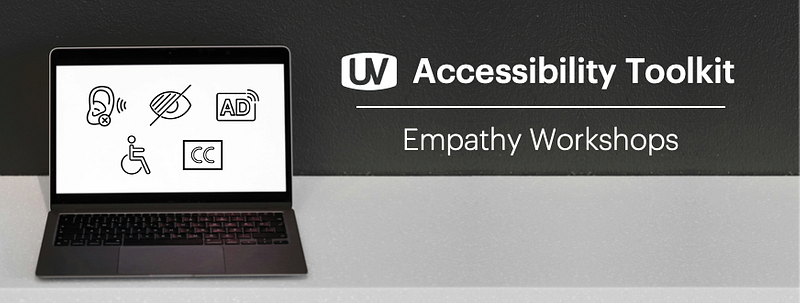 Accessibility Toolkit - Empathy Workshops